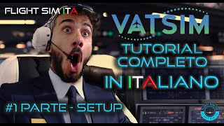 TUTORIAL COMPLETO VATSIM  1 Parte  Setup  Microsoft Flight Simulator [upl. by Elleret]