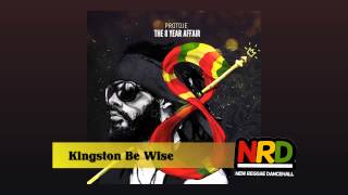 Protoje  Kingston Be Wise [upl. by Gaughan]