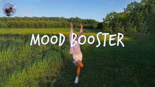 Songs thatll make you dance the whole day  Mood booster playlist [upl. by Notlil]