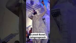 Lavesh Burad Chaitanyapuri Hyderabad Shanti Gurudev Bhakti Live  Short Clip jainguruganesh [upl. by Yelreveb785]