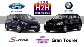 H2H 125 BMW GRAN TOURER vs FORD SMAX [upl. by Nytsuj]