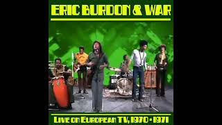 Eric Burdon amp War Live on European TV 19701971 [upl. by Swanhilda54]