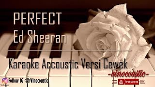 Ed Sheeran  Perfect Karaoke Akustik Versi Higher Keys [upl. by Shull]