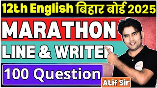 Line amp Writer  English 12th Bihar Board  Marathon 100 VVI Questions  Problem जड़ से Solve [upl. by Aninaj854]