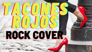 TACONES ROJOS  Sebastián Yatra ROCK COVER by Duök [upl. by Enasus646]