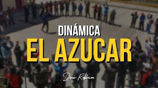 DINÁMICA El azucar  Denis Robinson [upl. by Halimaj]