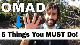 OMAD Diet 5 Things You MUST Do Eating “One Meal a Day” [upl. by Nesilla582]