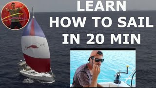 Learn How To Sail in 20 min [upl. by Estella]