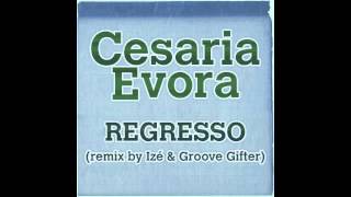 Cesaria Evora “Regresso Remix By Izé amp Groove Gifter” [upl. by Yanej]