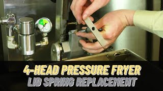 Lid Spring Replacement  Henny Penny 4Head Pressure Fryers [upl. by Elatan]