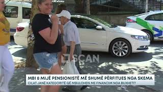 Mbi 8 mijë pensionistë më shumë përfitues nga skema – Cilat janë kategoritë që mbulohen [upl. by Henrique562]