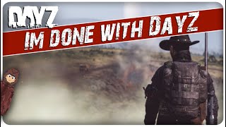 14 Reasons Everyone Quits DayZ [upl. by Hildick]