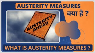 What is Austerity Measures  Austerity  Explained in Hindi [upl. by Lester]