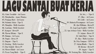 60Lagu Santai Buat Kerja  Lagu Nostalgia 2000an  Bikin Semangat Kerjacintaterakhirhampaarilasso [upl. by Ranip]