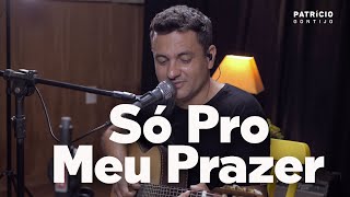 Só Pro Meu Prazer  Leoni  Patrício Gontijo Acústico [upl. by Restivo]