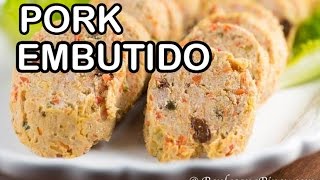 Pork Embutido Recipe  Steamed Filipino Meatloaf  How to Make Embutido  Panlasang Pinoy [upl. by Ayokahs513]