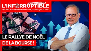 Le rallye de noël de la Bourse [upl. by Nerrawed]