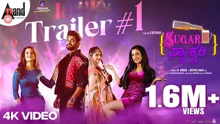 Sugar Factory 4K Official Trailer 1  Darling Krishna  Sonal  Adhvithi  Ruhani  Deepak Aras [upl. by Otxilac]