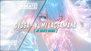 Dyosa  Yumi Lacsamana  JK BEATZ REMIX [upl. by Korman]