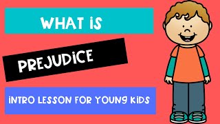 WHAT IS PREJUDICE  Intro for young children [upl. by Anelak]