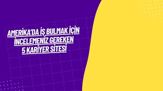 Bilgisayar Öğretmenliği BÖTE Mezunlarına Amerikada İş Bulmak İçin Gerekli 5 Kariyer Sitesi [upl. by Everest]