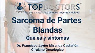 ¿Cómo identificar un sarcoma de parte blanda Conoce todos los detalles [upl. by Eanad]