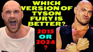 IS 2024 TYSON FURY BETTER THAN THE VERSION OF TYSON FURY THAT BEAT WLADIMIR KLITSCHKO WE DISCUSS [upl. by Harv]