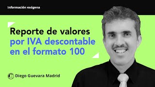 Versión del formato 1005 para reportar los valores por IVA descontable en la exógena 2023 [upl. by Leunammi]