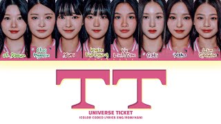 Universe Ticket TT by TWICE Lyrics Color Coded Lyrics [upl. by Odnumyer]