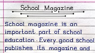 Write An Essay On School Magazine In English  Paragraph On School Magazine [upl. by Hannibal696]