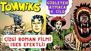 YÜZBAŞI TOMMİKS  GÜRLEYEN ATMACA  SESLENDİRMELİ ÇİZGİ ROMAN FİLMİ  Tam Macera KOVBOY FİLMİ CİLT 4 [upl. by Swagerty243]