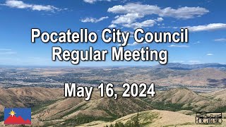 Pocatello City Council 05 16 24 [upl. by Ivory894]