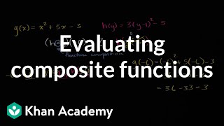 Evaluating composite functions  Mathematics III  High School Math  Khan Academy [upl. by Dnomad45]