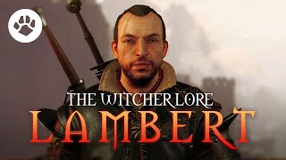 Who is Lambert  The Witcher Lambert  Witcher lore [upl. by Grados777]