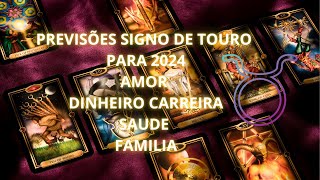 PREVISÕES SIGNO DE TOURO PREVISÕES PARA 2024 [upl. by Yellas]