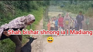 Shah bishar shnong ia i Madiang 😆 ll Madiang amp Marangbah funny video [upl. by Eisac]