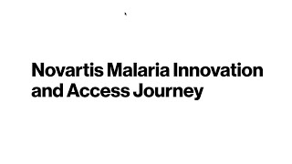 Novartis Malaria Innovation and Access Journey [upl. by Amsab]