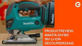 Productreview Makita DJV 180 18V Liion decoupeerzaag [upl. by Nuhsyar]