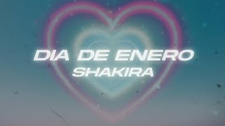 Shakira  Dia De Enero ❤️ Letra [upl. by Stevana869]