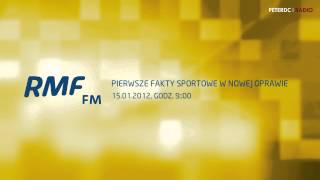 RMF FM  pierwsze Fakty sportowe w nowej oprawie 15012012 godz 900 [upl. by Nickelsen]