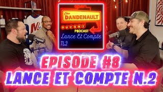 Chez Dandenault 8 Lance Et Compte Part 2 [upl. by Ailemrac984]