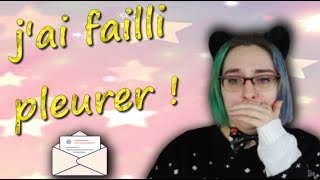 Courrier des abonnés  jai failli pleurer [upl. by Gore]