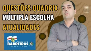 Questões MULTIPLA ESCOLHA sobre ATUALIDADES da Banca QUADRIX 2022 🔼CONCURSO PREFEITURA BARREIRAS [upl. by Hilda965]