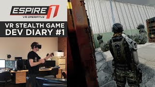 Espire 1 VR stealth game  Development Diary 01 [upl. by Mathis]