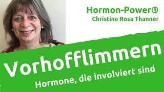 Vorhofflimmern Hormone die involviert sind [upl. by Tomkin]