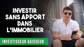 Investir SANS APPORT dans l’IMMOBILIER 11 conseils  1 astuce puissante [upl. by Euqcaj]