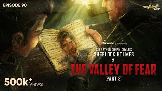 Sherlock Holmes amp The Valley of Fear Part 2  Mir Somak Anindya  GoppoMirerThek Ep 90 [upl. by Ahsaenat]