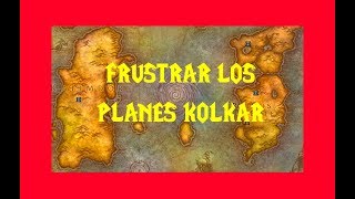 Misión  Frustrar los planes Kolkar  WoW Classic [upl. by Aizat]