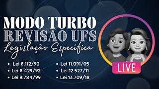 REVISÃO UFS  Legislação Específica MODO TURBO AO VIVO [upl. by Yesnikcm]