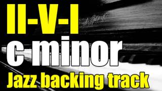 IIVI in C minor  Jazz Backing track [upl. by Arutek]